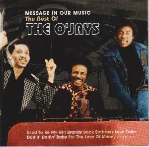 Pochette Message in Our Music: The Best of The O’Jays