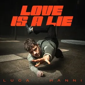 Pochette de Love Is A Lie de Luca Hänni
