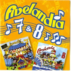 Pochette de Fivelandia 7 & 8 de Cristina D’Avena