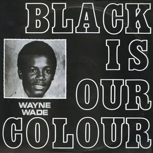 Pochette de Black Is Our Colour de Wayne Wade