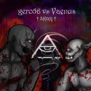 Pochette de gero56 vs Vaenus de goreshit