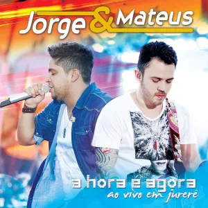 Pochette de A hora é agora: ao vivo em Jurerê de Jorge & Mateus