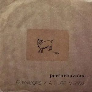 Pochette de Corridors / A Huge Mistake de Perturbazione