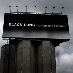 Pochette de Concrete Octopus de Black Lung