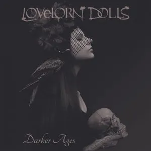 Pochette de Darker Ages de Lovelorn Dolls
