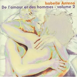 Pochette de De l'amour et des hommes, volume 2 de Isabelle Antena
