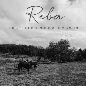 Pochette de Just Like Them Horses de Reba McEntire