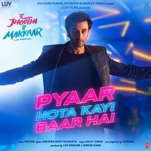 Pochette de Pyaar Hota Kayi Baar Hai (From “Tu Jhoothi Main Makkaar”) de Pritam - Arijit Singh
