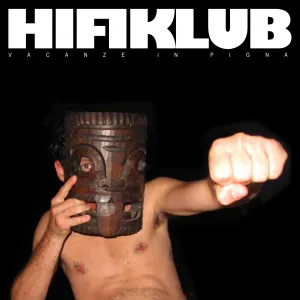 Pochette de Vacanze in Pigna de Hifiklub