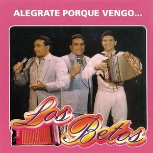 Pochette de Alegrate porque vengo de Los Betos