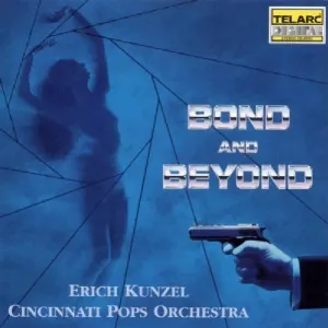 Pochette de Bond and Beyond de Erich Kunzel - Cincinnati Pops Orchestra