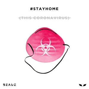 Pochette de #STAYHOME (This Coronavirus) de BEAUZ