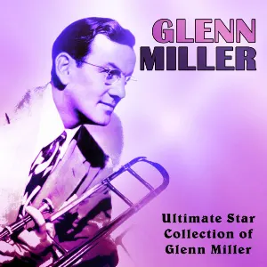 Pochette Ultimate Star Collection of Glenn Miller