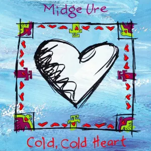 Pochette de Cold, Cold Heart de Midge Ure