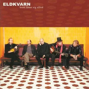 Pochette de Brott lönar sig alltid de Eldkvarn