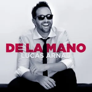 Pochette de De la mano de Lucas Arnau