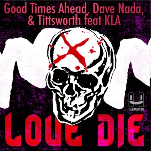Pochette de Love Die de Good Times Ahead