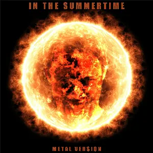 Pochette de In The Summertime (Metal Version) de Leo Moracchioli