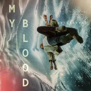 Pochette de My Blood de Christopher