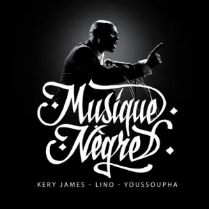 Pochette de Musique nègre de Kery James