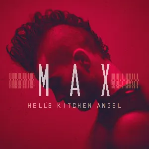 Pochette de Hell’s Kitchen Angel de MAX