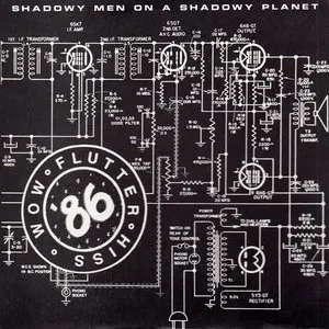 Pochette de Wow Flutter Hiss '86 de Shadowy Men on a Shadowy Planet