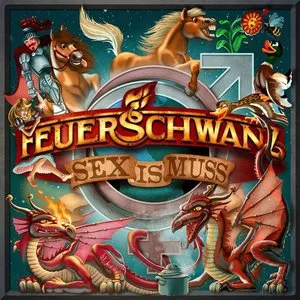 Pochette de Sex is Muss de Feuerschwanz