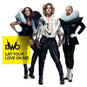 Pochette de Lay Your Love on Me de BWO