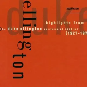 Pochette de Highlights From the Duke Ellington Centennial Edition (1927 – 1973) de Duke Ellington and His Orchestra