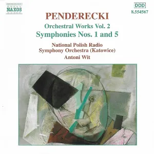 Pochette de Orchestral Works, Vol. 2: Symphonies Nos. 1 and 5 de Antoni Wit - Narodowa Orkiestra Symfoniczna Polskiego Radia w Katowicach - Krzysztof Penderecki