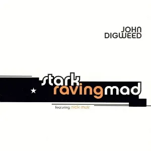 Pochette de Stark Raving Mad de John Digweed