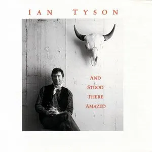 Pochette de And Stood There Amazed de Ian Tyson