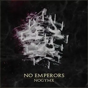 Pochette de NO EMPERORS de NOGYMX