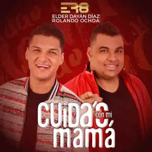 Pochette de Cuida'o con mi mamá de Elder Dayán Díaz - Rolando Ochoa