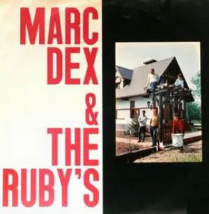 Pochette de Marc Dex & The Ruby’s de Marc Dex