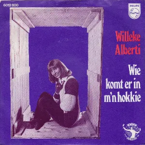 Pochette de Wie komt er in m'n hokkie / Slaapliedje de Willeke Alberti