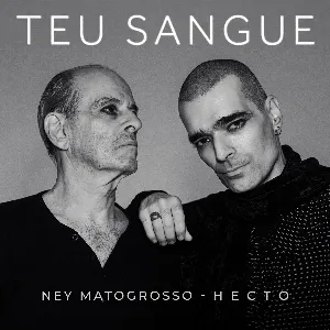 Pochette de Teu Sangue de Ney Matogrosso