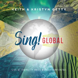 Pochette de Sing! Global (Live At The Getty Music Worship Conference) de Keith & Kristyn Getty