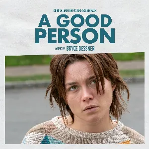 Pochette de A Good Person: Original Motion Picture Soundtrack de Bryce Dessner