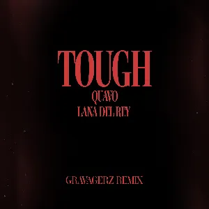 Pochette de Tough (Gravagerz remix) de Quavo - Lana Del Rey