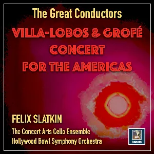 Pochette de Concert for the Americas de Ferde Grofé - Heitor Villa‐Lobos