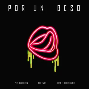 Pochette de Por un beso de Pipe Calderón