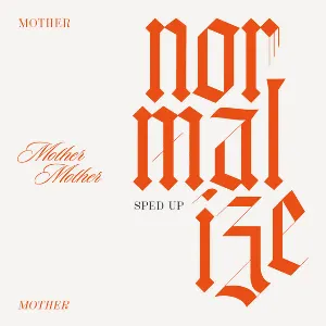Pochette de Normalize (sped up) de Mother Mother