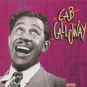 Pochette de The Most Important Recordings of Cab Calloway de Cab Calloway