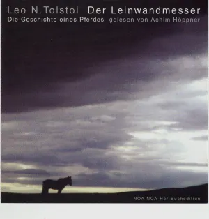 Pochette de Der Leinwandmesser: Die Geschichte eines Pferdes. de Achim Höppner