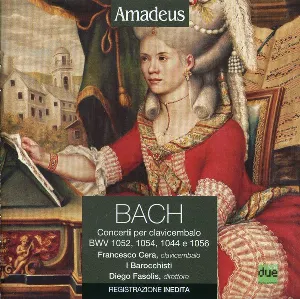 Pochette Amadeus: Concerti per clavicembalo BWV 1052, 1054, 1044 e 1056