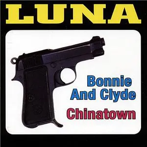 Pochette de Bonnie and Clyde / Chinatown de Luna