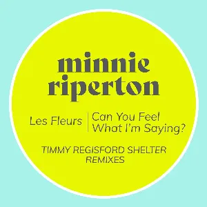 Pochette de Les Fleurs / Can You Feel What I'm Saying? (Timmy Regisford Shelter Remixes) de Minnie Riperton