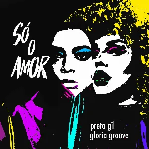 Pochette de Só o Amor de Gloria Groove