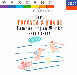 Pochette de Toccata & Fugue: Famous Organ Works de Johann Sebastian Bach - Karl Richter
